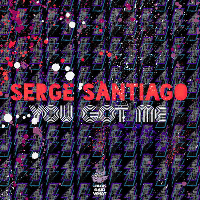 Serge Santiago - You Got Me