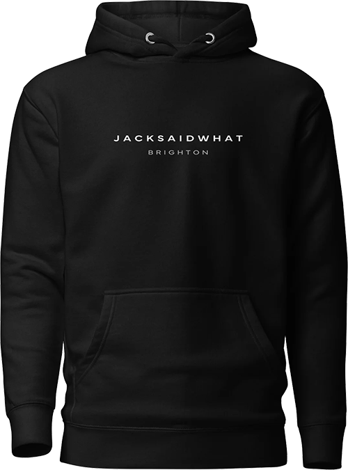 Jack Said What Brighton Hoodie